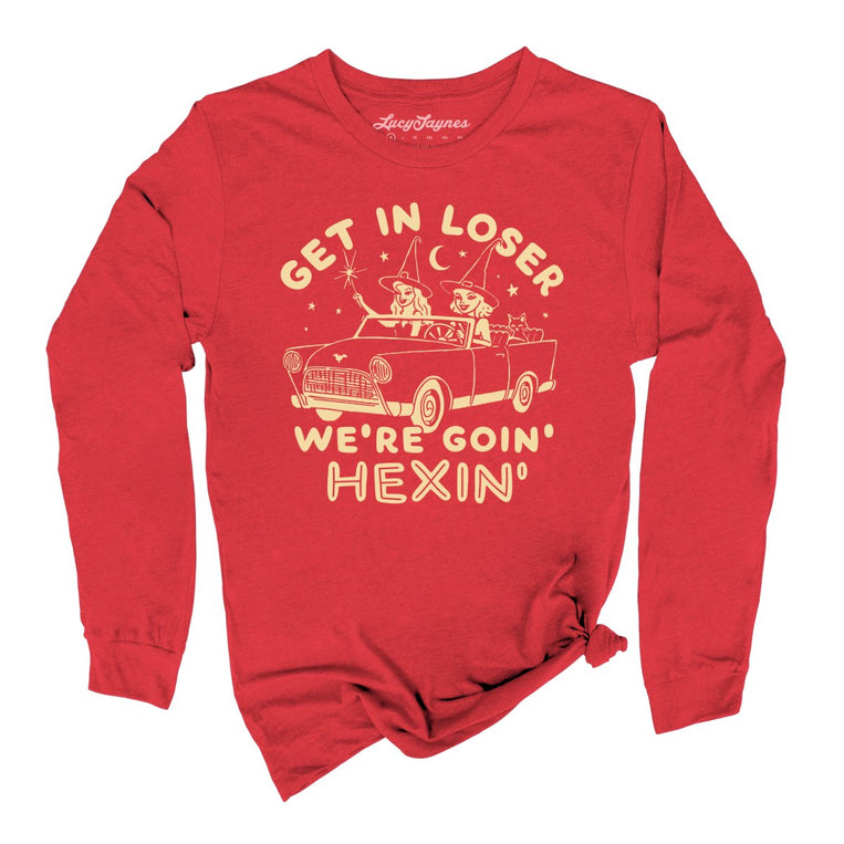 Get In Loser We're Goin' Hexin' Graphic Long Sleeve Tee