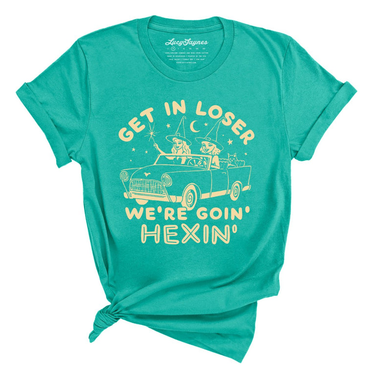 Get In Loser We're Goin' Hexin' Graphic Tee - Teal