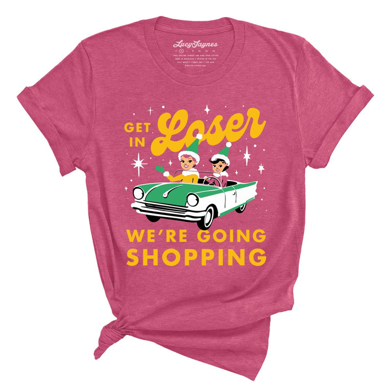 Get In Loser We're Going Shopping Graphic Tee - Heather Raspberry