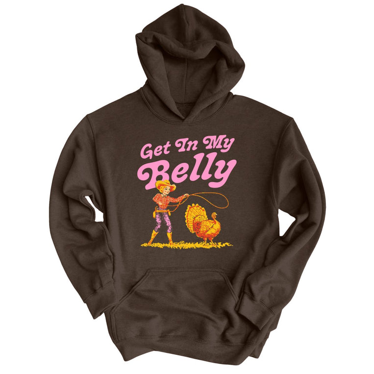 Get In My Belly Graphic Hoodie - Dark Chocolate