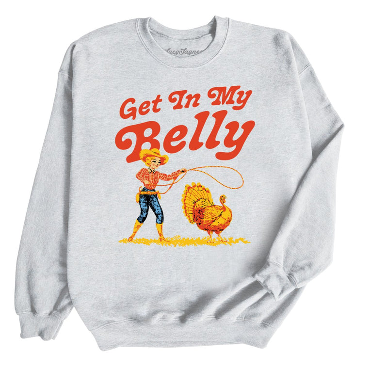 Get In My Belly Graphic Sweatshirt - Ash