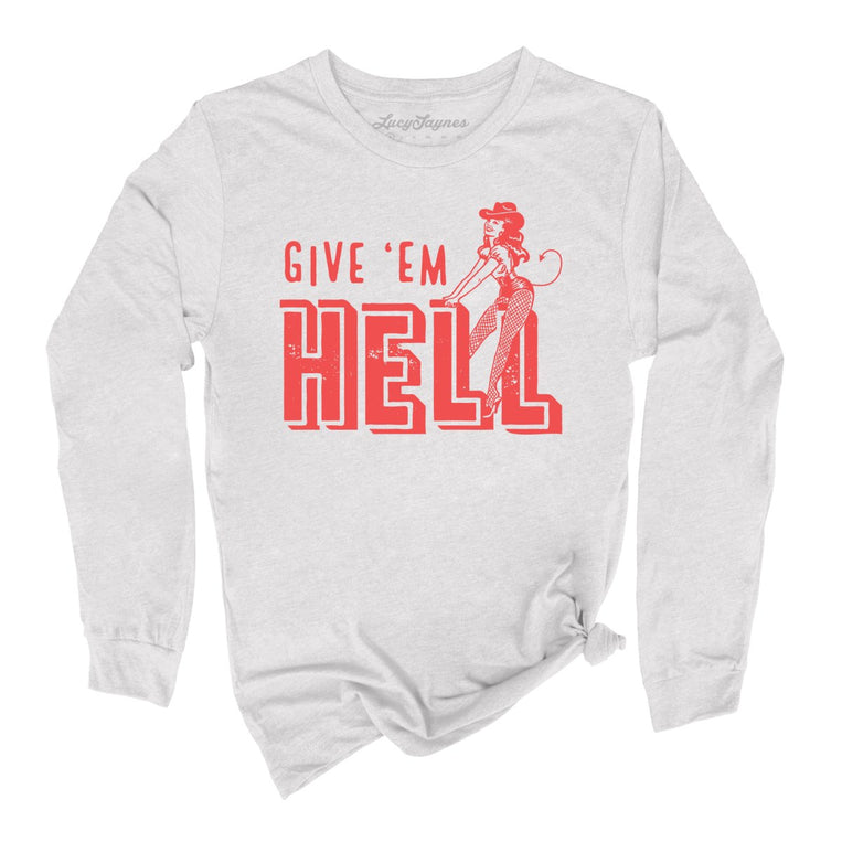 Give 'em Hell Graphic Long Sleeve Tee - Ash