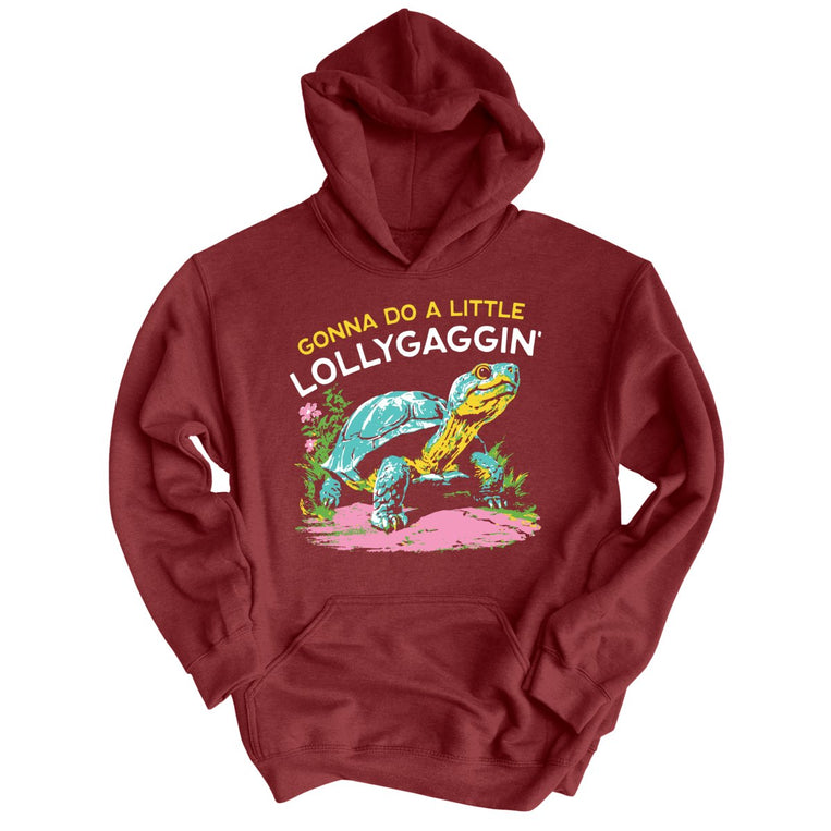 Gonna Do A Little Lollygaggin' Graphic Hoodie - Maroon