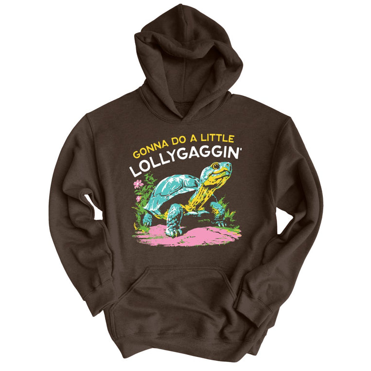 Gonna Do A Little Lollygaggin' Graphic Hoodie - Dark Chocolate