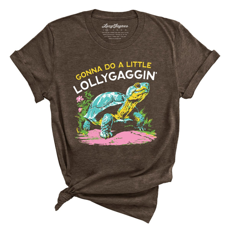 Gonna Do A Little Lollygaggin' Graphic Tee - Heather Brown