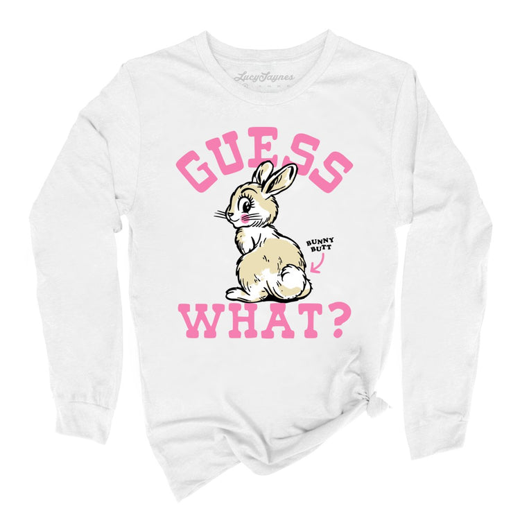 Guess What Bunny Butt Graphic Long Sleeve Tee - White