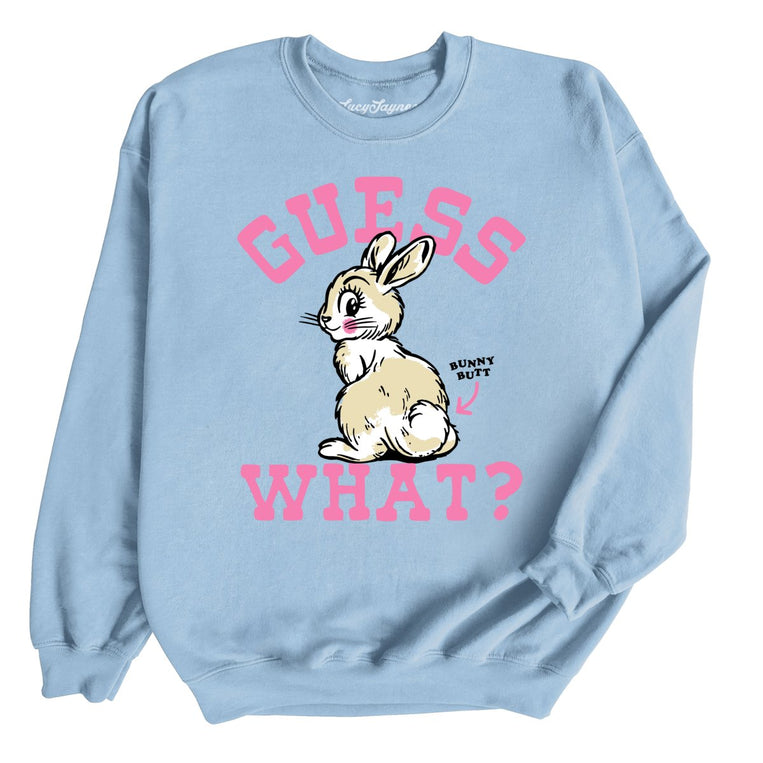 Guess What Bunny Butt Graphic Sweatshirt - Light Blue