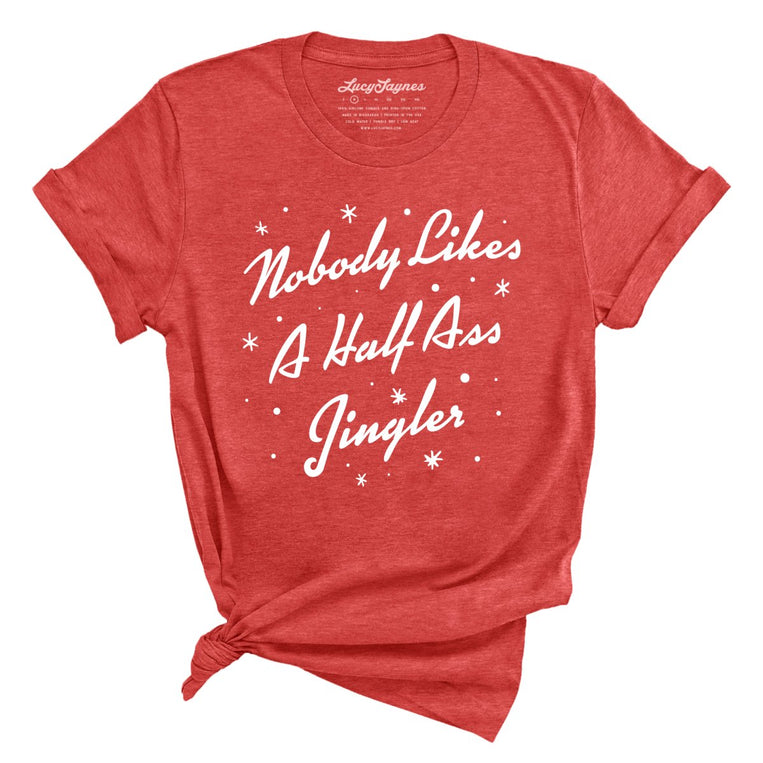 Half Ass Jingler Graphic Tee