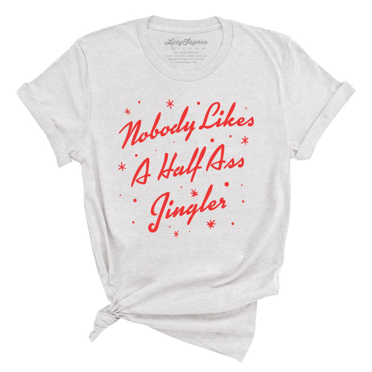 Half Ass Jingler Graphic Tee - Ash