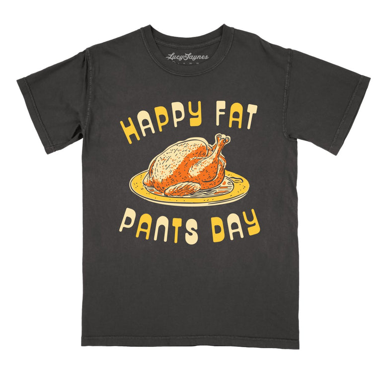 Happy Fat Pants Day Comfort Colors Graphic Tee - Pepper