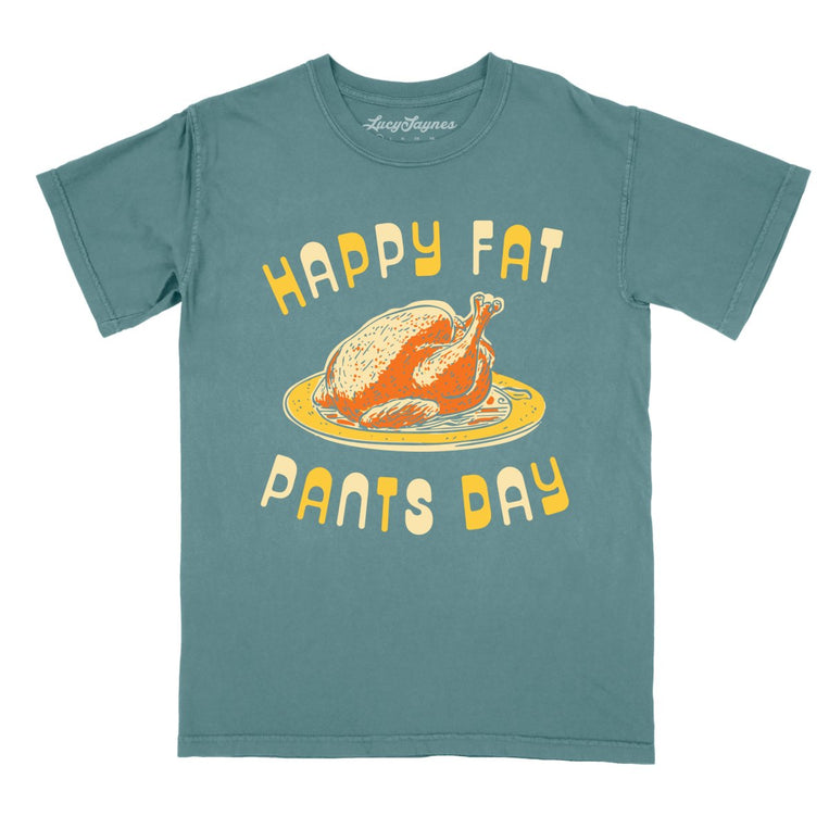 Happy Fat Pants Day Comfort Colors Graphic Tee