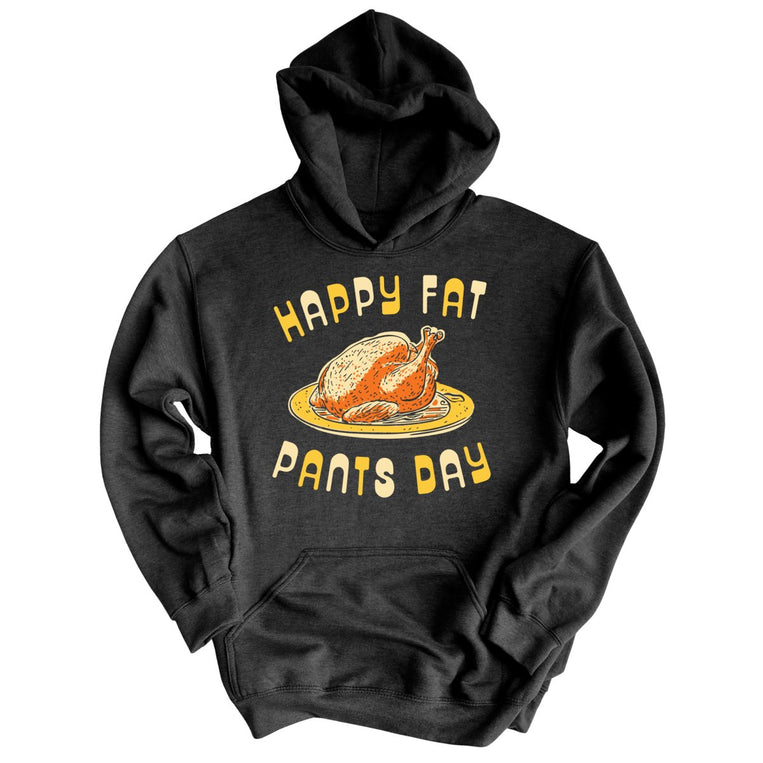 Happy Fat Pants Day Graphic Hoodie - Charcoal Heather
