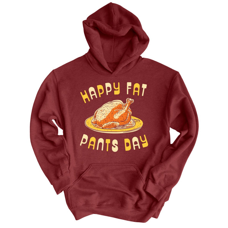 Happy Fat Pants Day Graphic Hoodie - Maroon