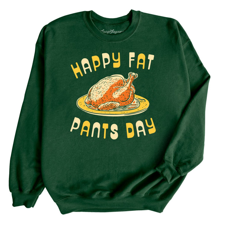 Happy Fat Pants Day Graphic Sweatshirt
