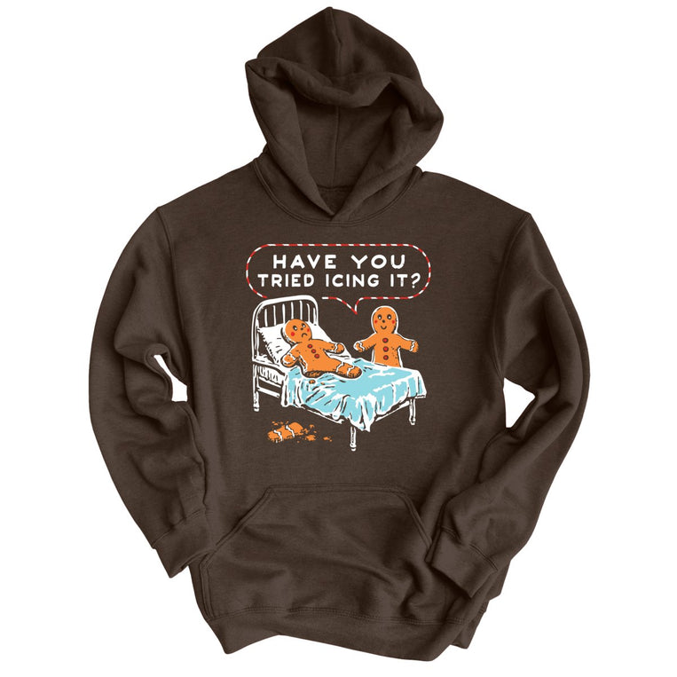 Have You Tried Icing It Graphic Hoodie - Dark Chocolate
