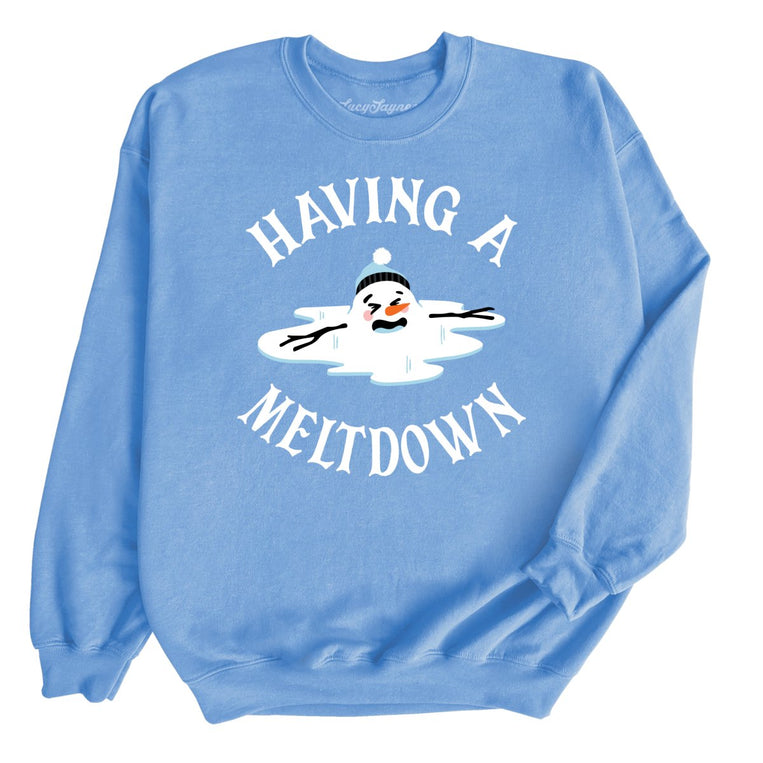 Having A Meltdown Graphic Sweatshirt - Carolina Blue