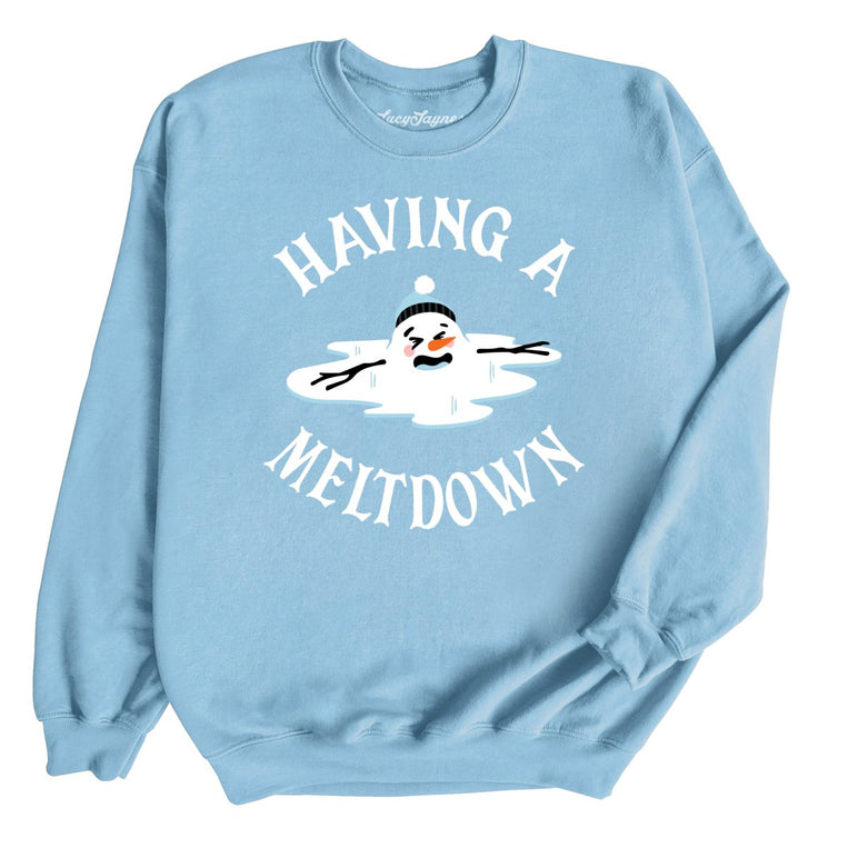 Having A Meltdown Graphic Sweatshirt - Light Blue
