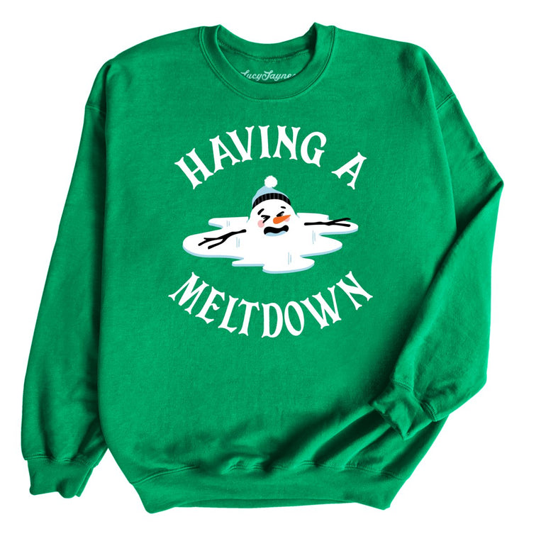 Having A Meltdown Graphic Sweatshirt - Irish Green