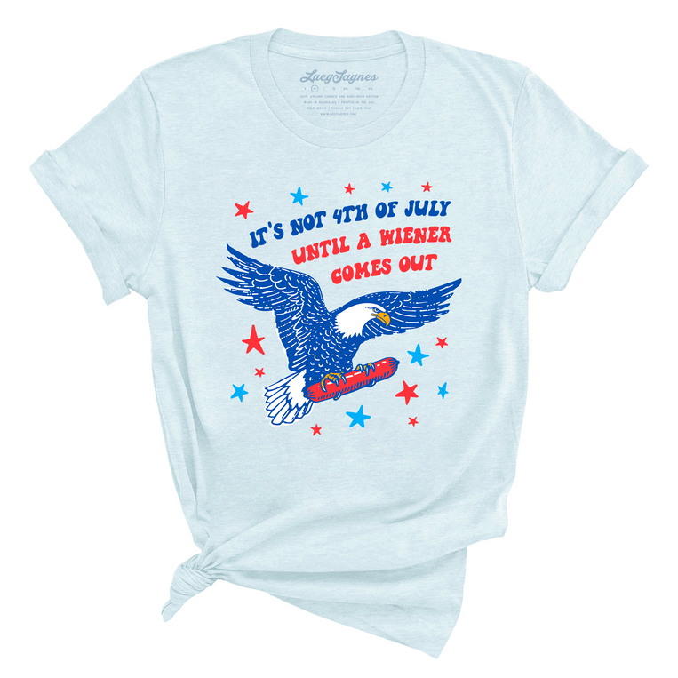 It's Not 4th of July Until A Wiener Comes Out Graphic Tee - Heather Ice Blue