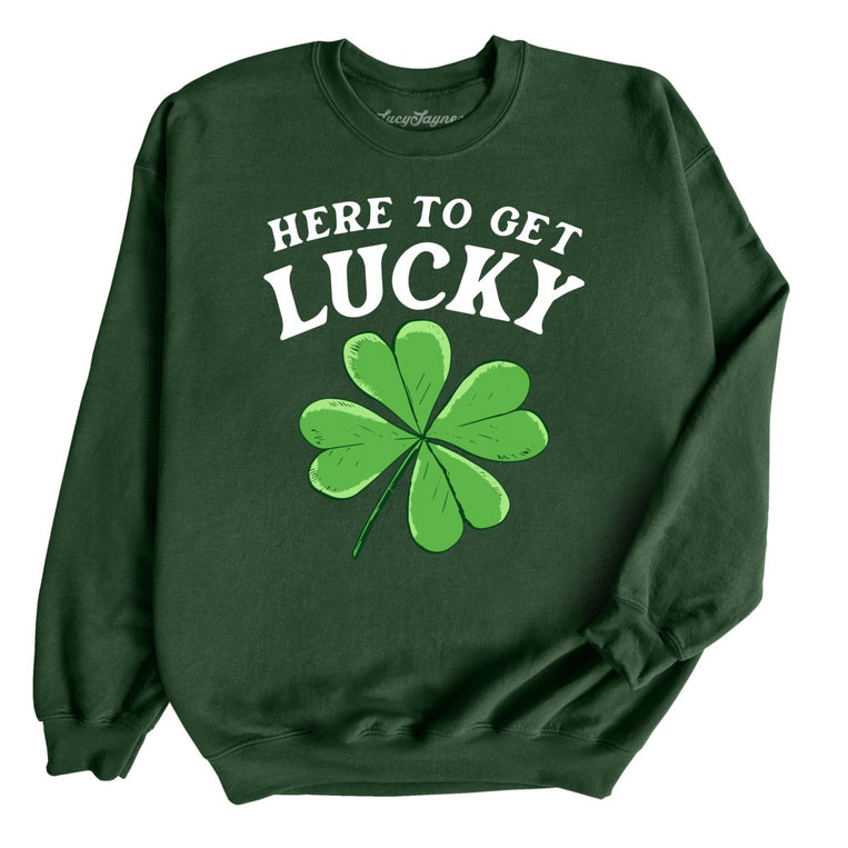Here To Get Lucky Graphic Sweatshirt - Forest Green