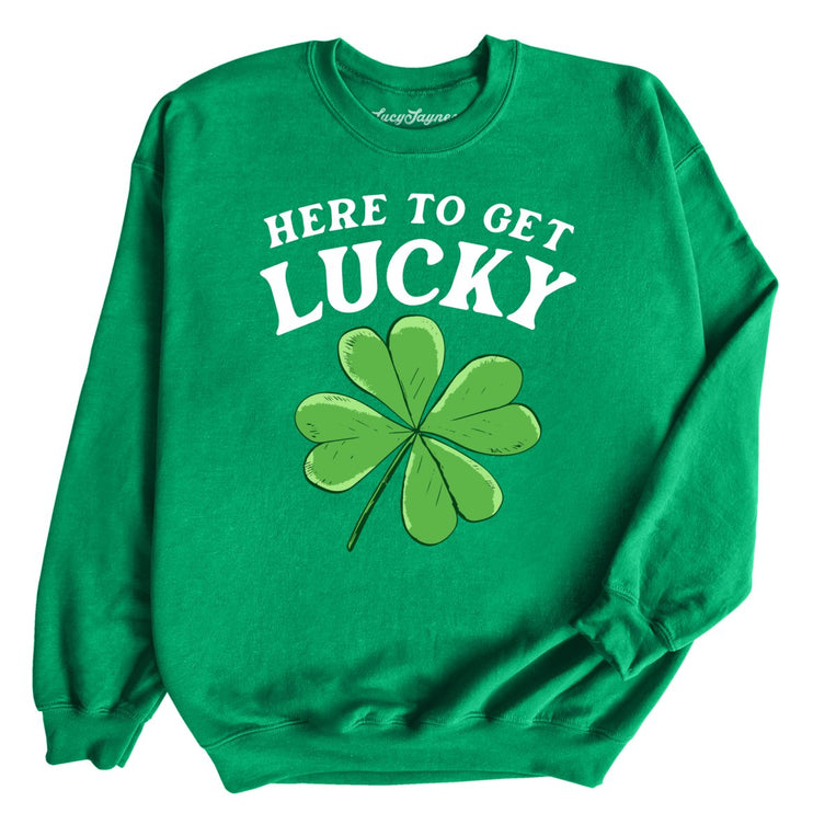 Here To Get Lucky Graphic Sweatshirt - Irish Green