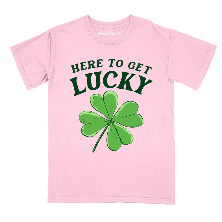 Here To Get Lucky Comfort Colors Graphic Tee - Blossom