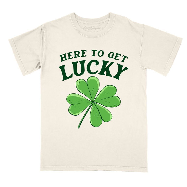 Here To Get Lucky Comfort Colors Graphic Tee - Ivory