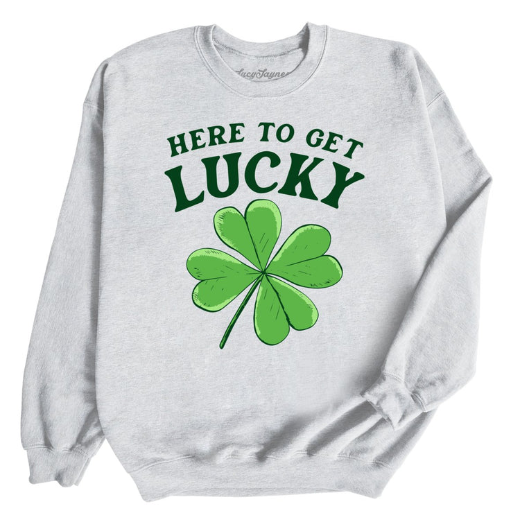 Here To Get Lucky Graphic Sweatshirt - Ash
