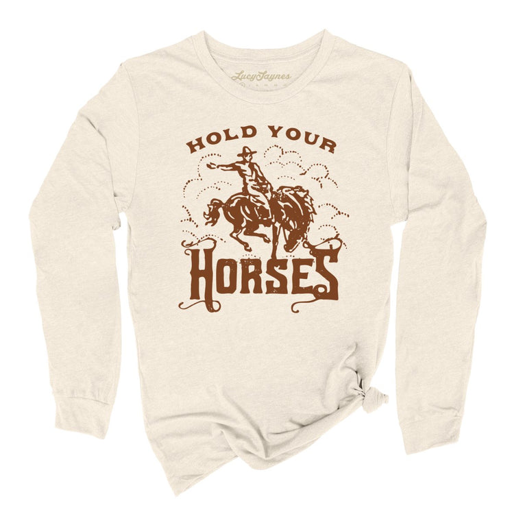 Hold Your Horses Graphic Long Sleeve Tee - Natural