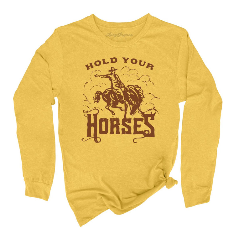 Hold Your Horses Graphic Long Sleeve Tee - Heather Yellow Gold