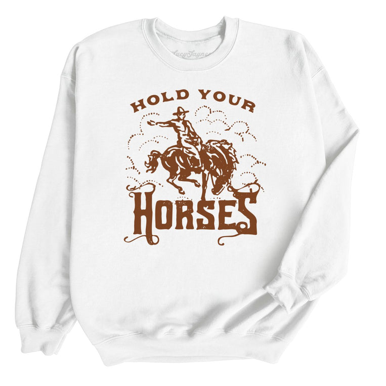 Hold Your Horses Graphic Sweatshirt - White