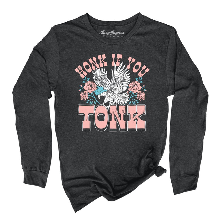 Honk if You Tonk Graphic Long Sleeve Tee - Dark Grey Heather