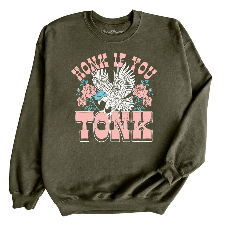 Honk if You Tonk Graphic Sweatshirt - Military Green