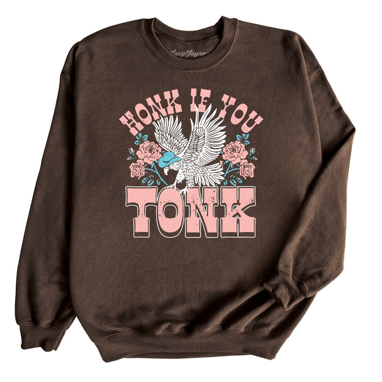 Honk if You Tonk Graphic Sweatshirt - Dark Chocolate