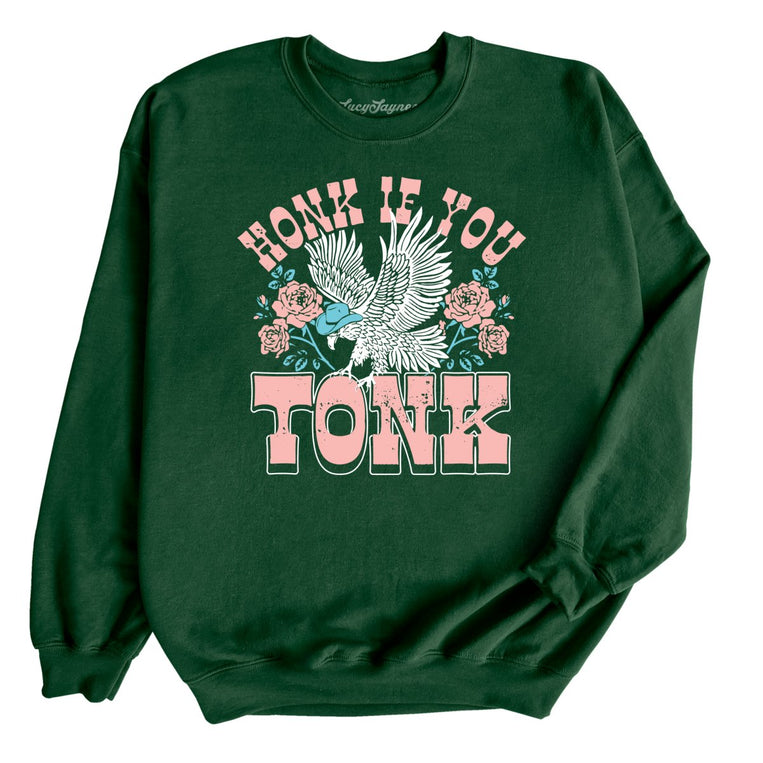 Honk if You Tonk Graphic Sweatshirt - Forest