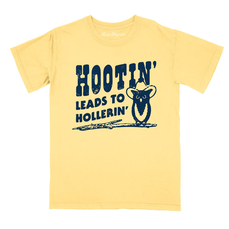 Hootin' Leads to Hollerin' Comfort Colors Graphic Tee - Butter