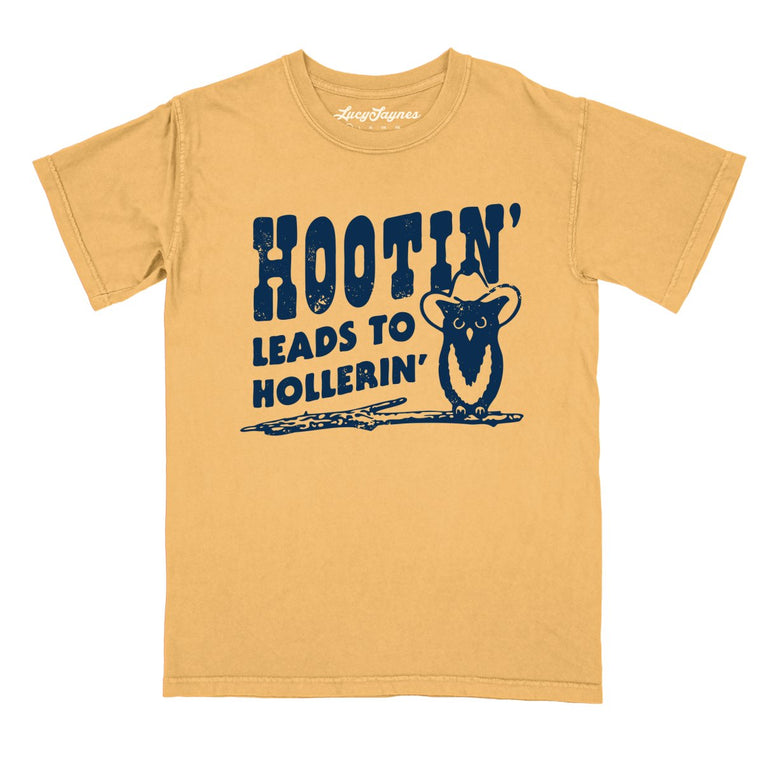 Hootin' Leads to Hollerin' Comfort Colors Graphic Tee