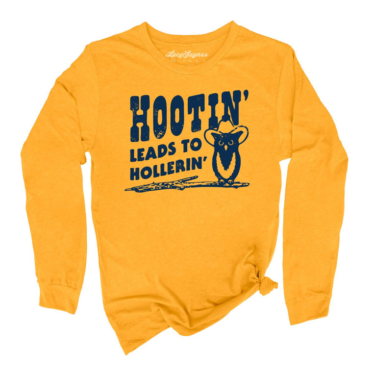 Hootin' Leads to Hollerin' Graphic Long Sleeve Tee