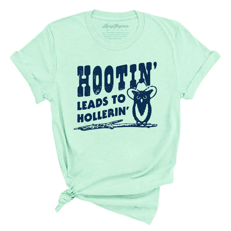 Hootin' Leads to Hollerin' Graphic Tee - Heather Mint