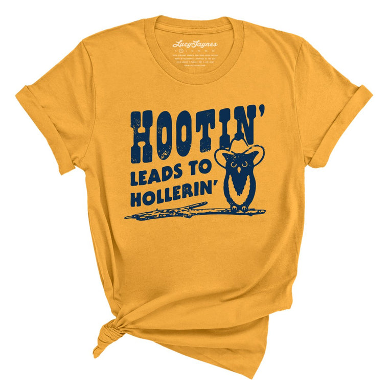 Hootin' Leads to Hollerin' Graphic Tee