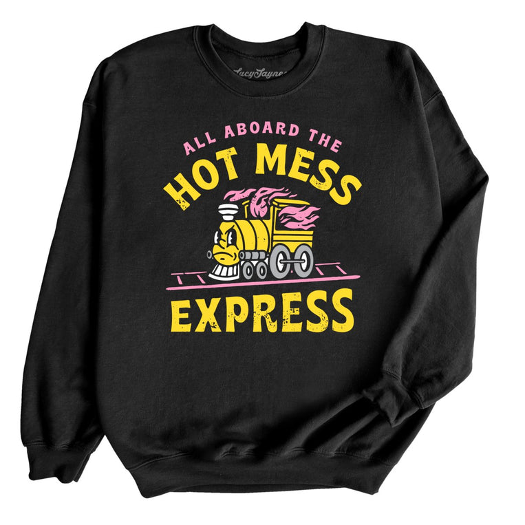 Hot Mess Express Graphic Sweatshirt - Black