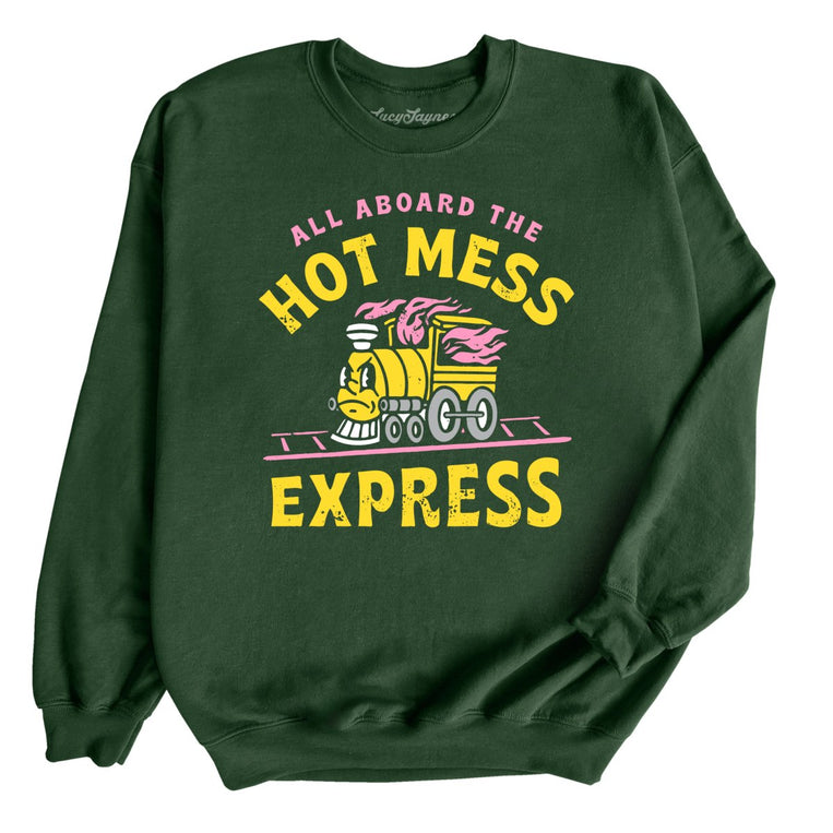 Hot Mess Express Graphic Sweatshirt - Forest Green