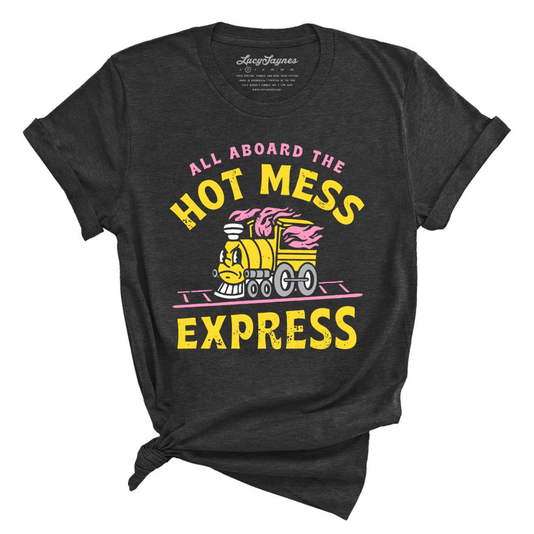Hot Mess Express Graphic Tee - Dark Grey Heather