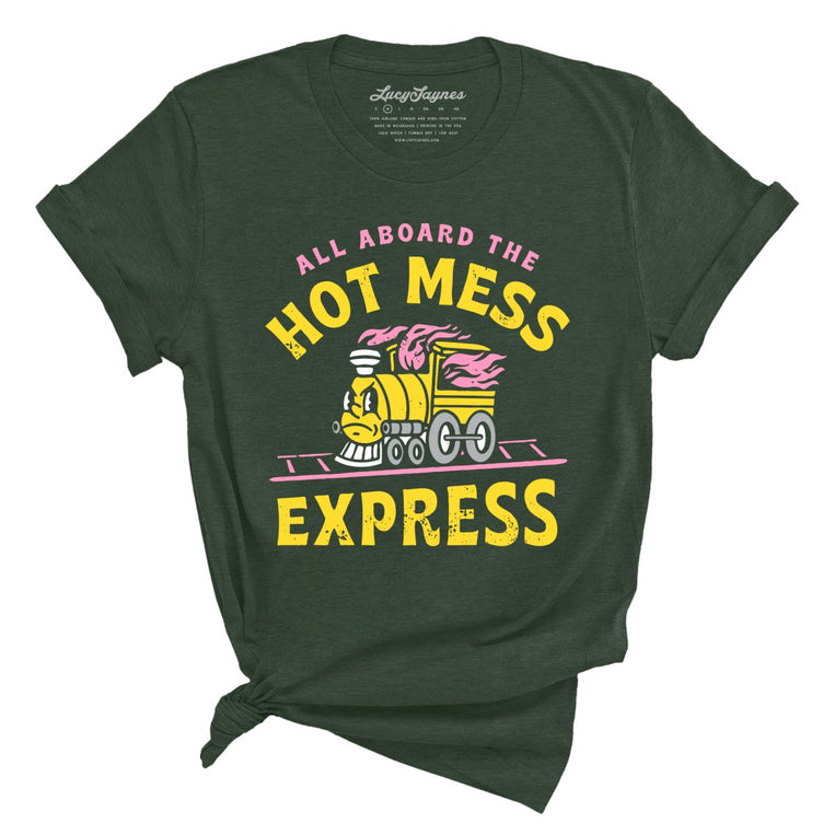 Hot Mess Express Graphic Tee - Heather Forest