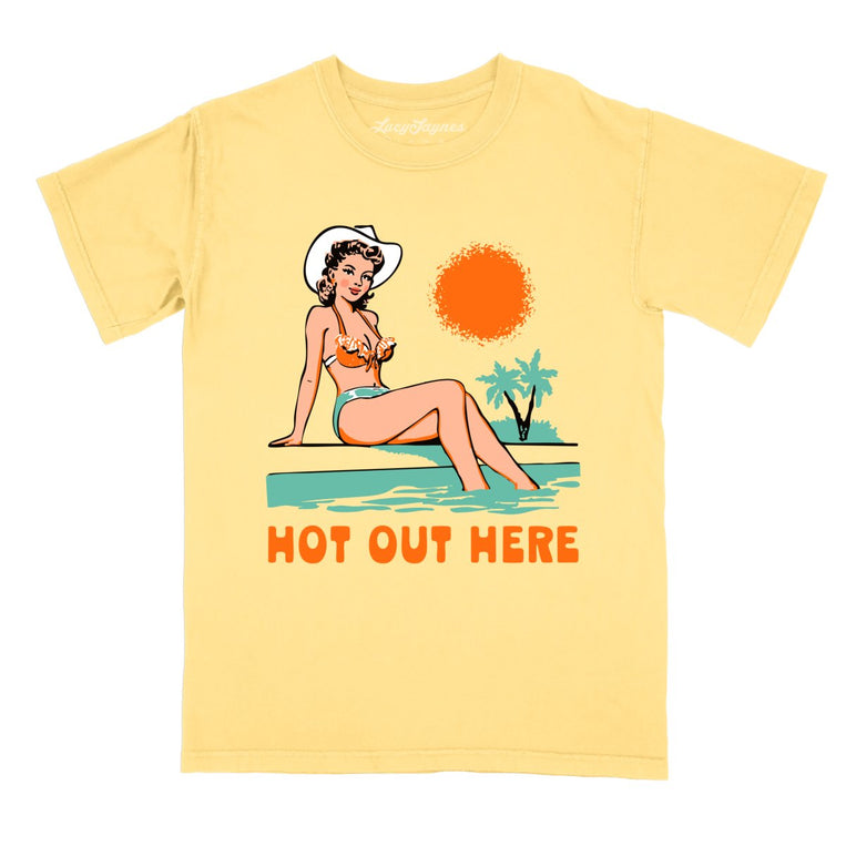 Hot Out Here Comfort Colors Graphic Tee - Butter