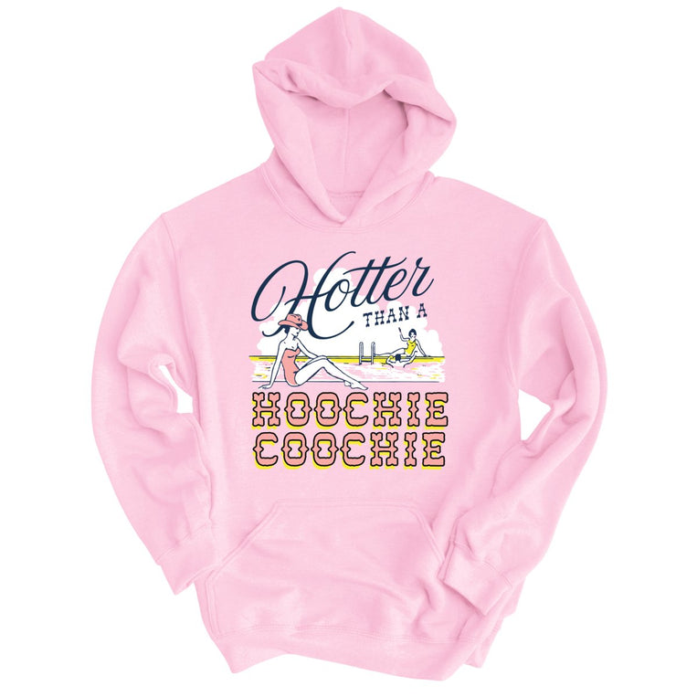 Hotter Than a Hoochie Coochie Graphic Hoodie