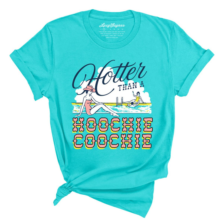 Hotter Than a Hoochie Coochie Graphic Tee - Turquoise