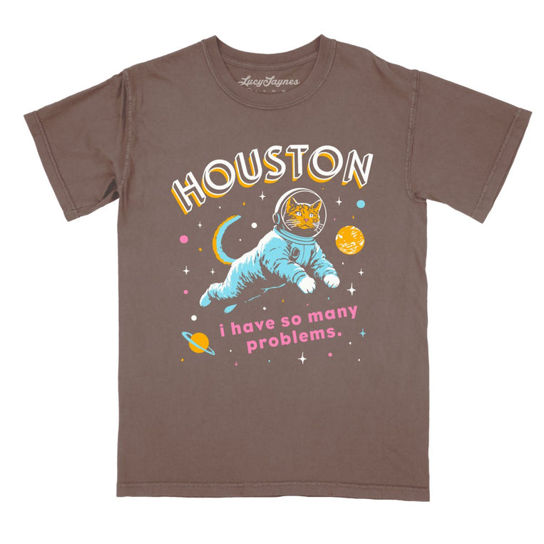 Houston I Have So Many Problems Comfort Colors Graphic Tee - Espresso