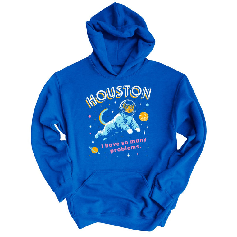 Houston I Have So Many Problems Graphic Hoodie - Royal