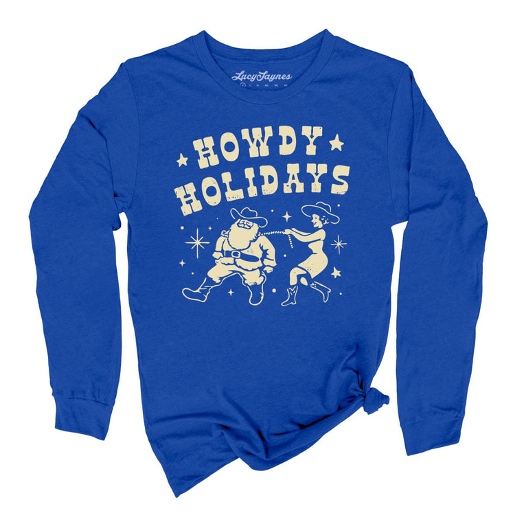 Howdy Holidays Graphic Long Sleeve Tee - True Royal